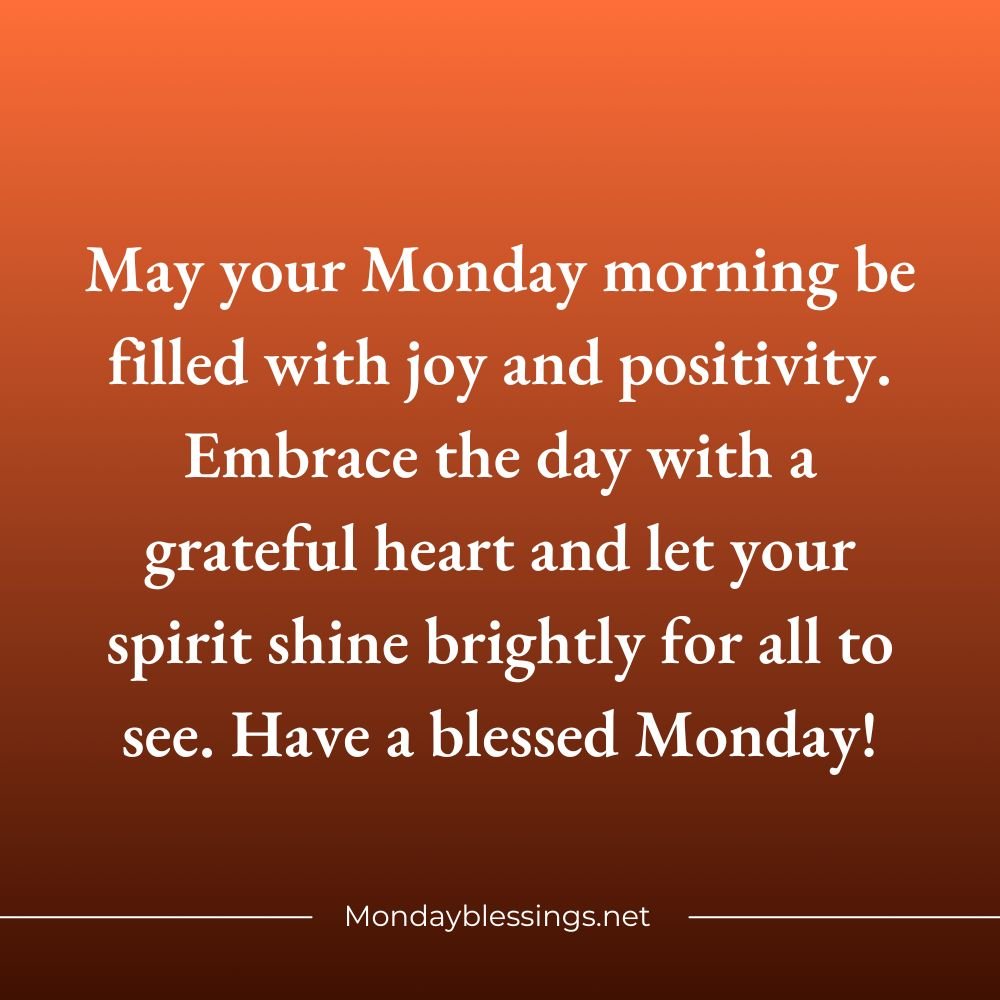 Monday Morning Blessings