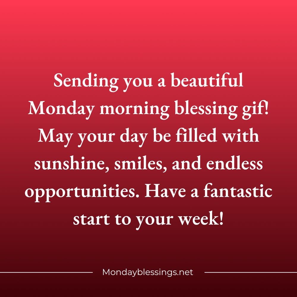 Monday Morning Blessings