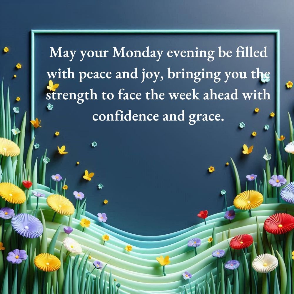  Monday Evening Blessings