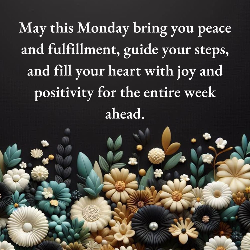 Monday Blessings for the Week