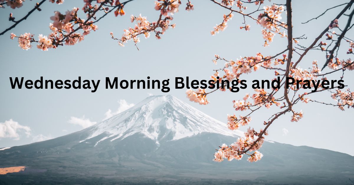 Wednesday Morning Blessings and Prayers