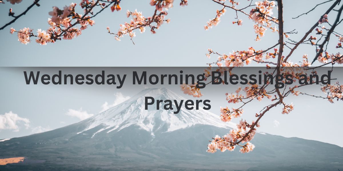 Wednesday Morning Blessings and Prayers