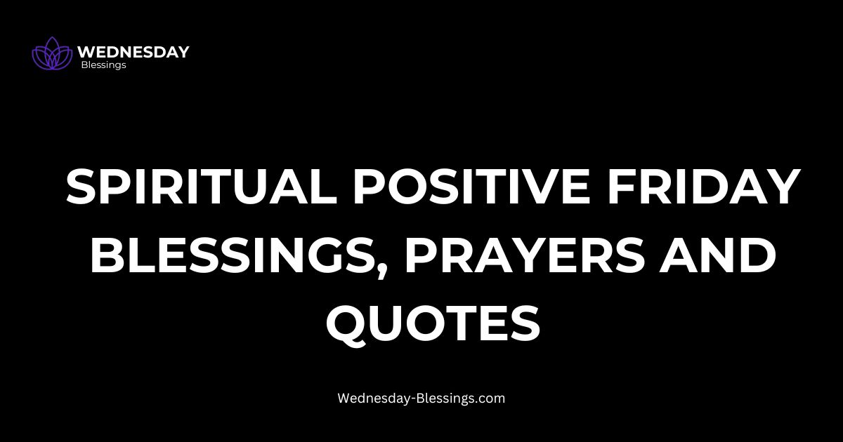 spiritual positive friday blessings