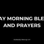 Tuesday Morning Blessings and Prayers