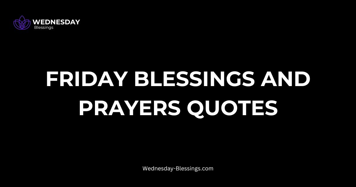 friday blessings and prayers quotes