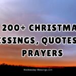 200+ Christmas Blessings, Quotes and Prayers