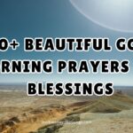 350+ Beautiful Good Morning Prayers and Blessings