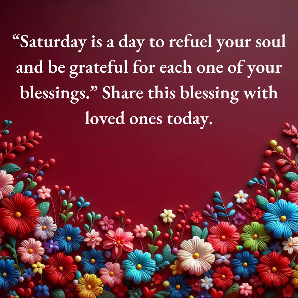 Beautiful Saturday Blessings