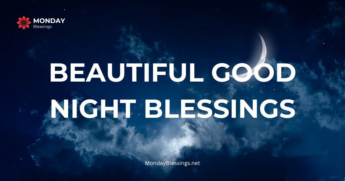 190+Beautiful Good Night Blessings, Prayers and Quotes With Images