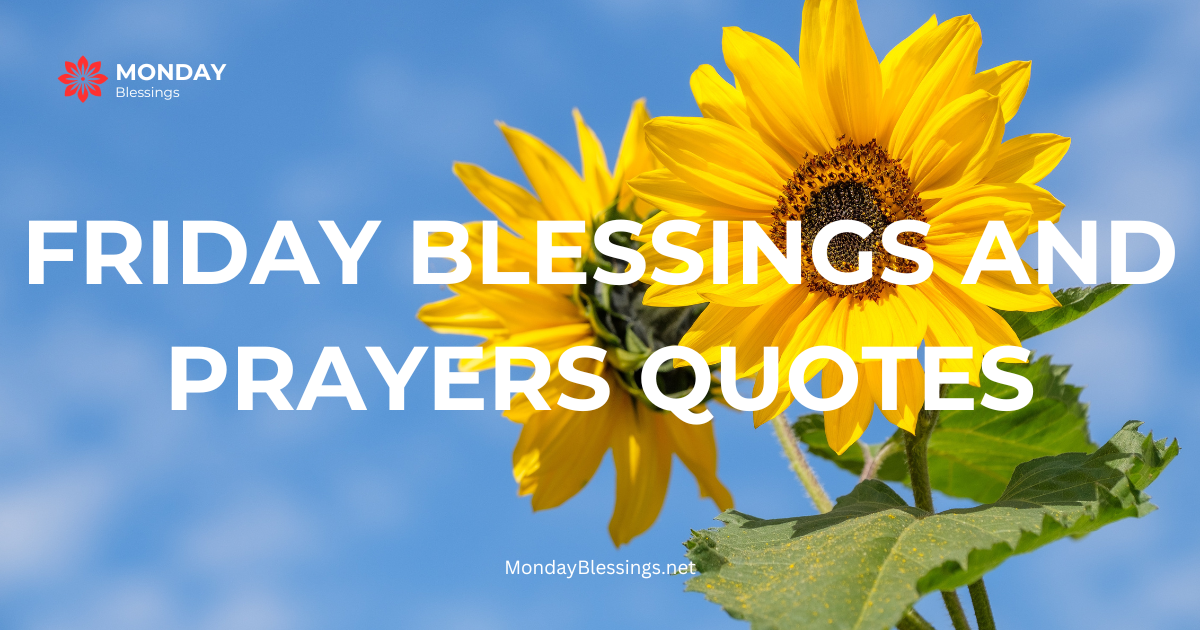 190+Friday Blessings And Prayers Quotes, Prayers and Quotes With Images