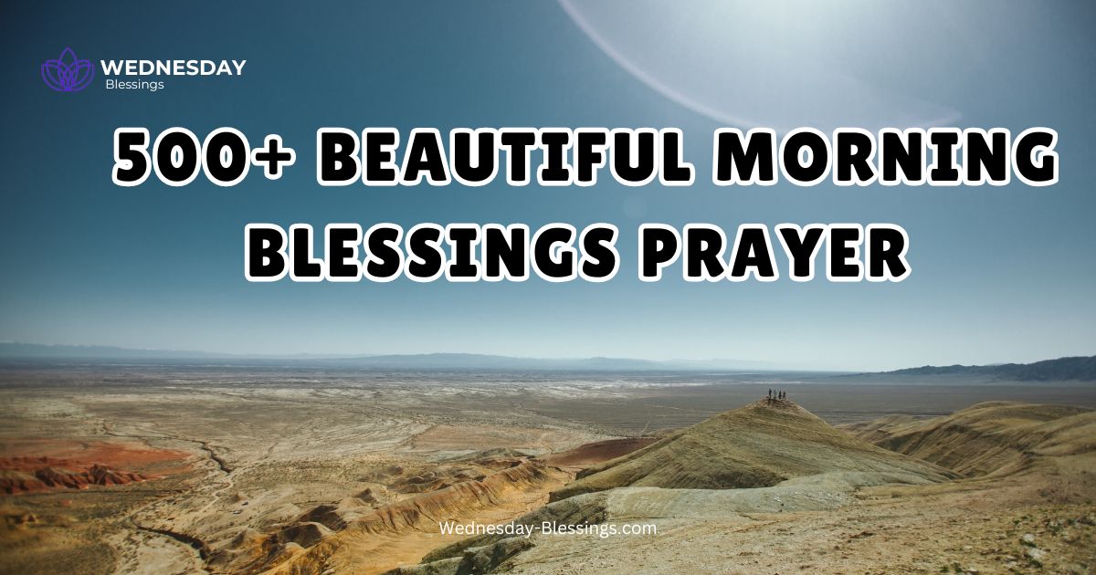 500+ Beautiful Morning Blessings Prayer