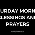 Saturday Morning Blessings and Prayers