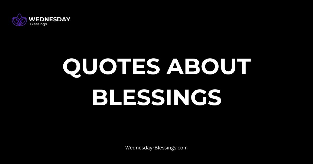 Quotes About Blessings