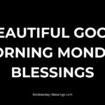 Beautiful Good Morning Monday Blessings