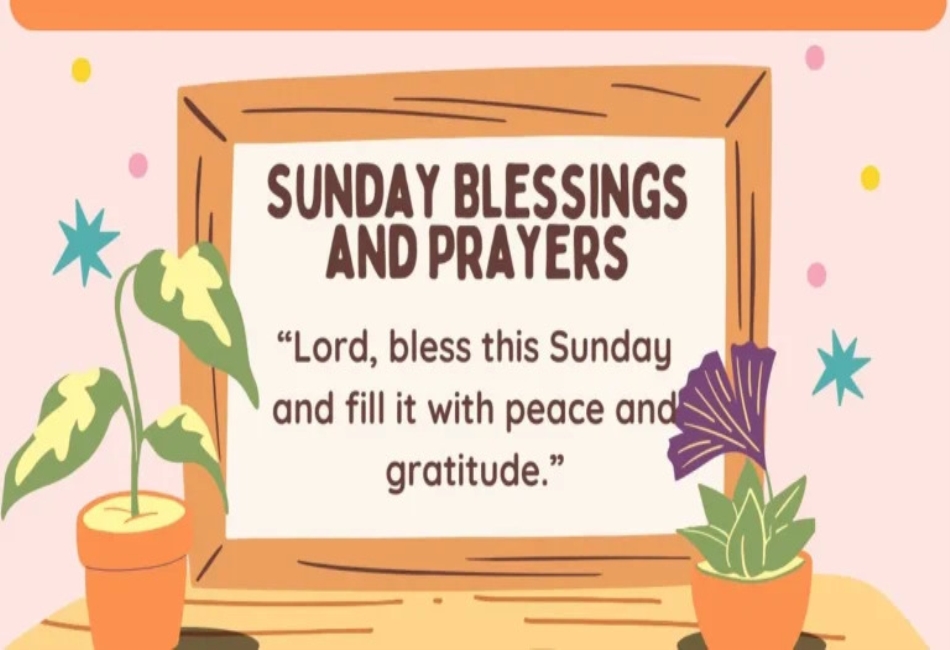 Sunday Morning Blessings and Prayers