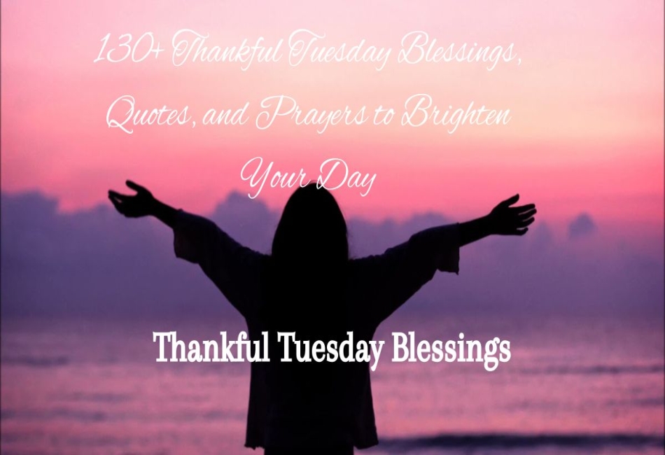 Thankful Inspiration Tuesday Blessings