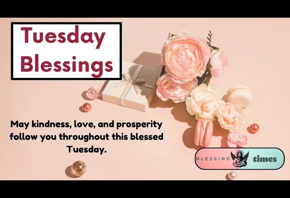 Tuesday Morning Blessings