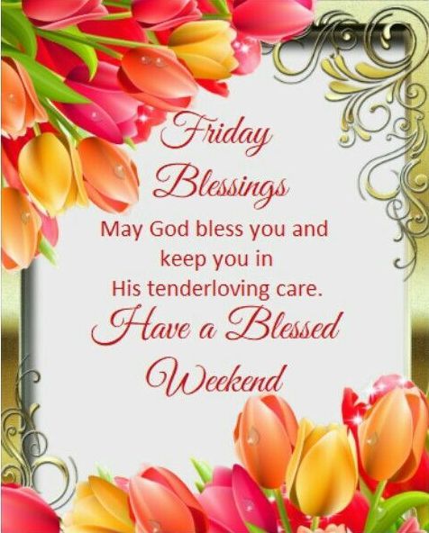Weekend Friday Blessings