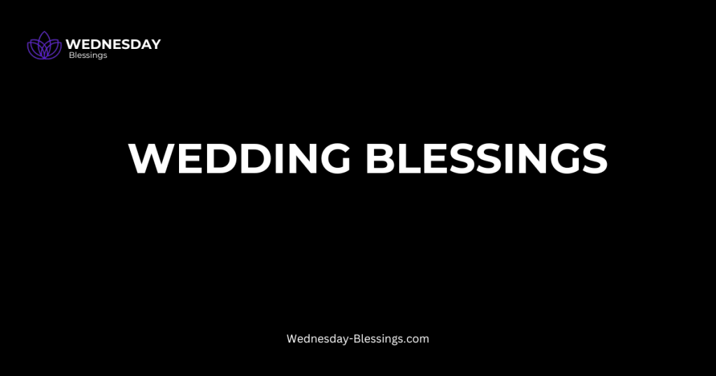 Wedding Blessings